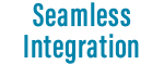 Seamless Integration